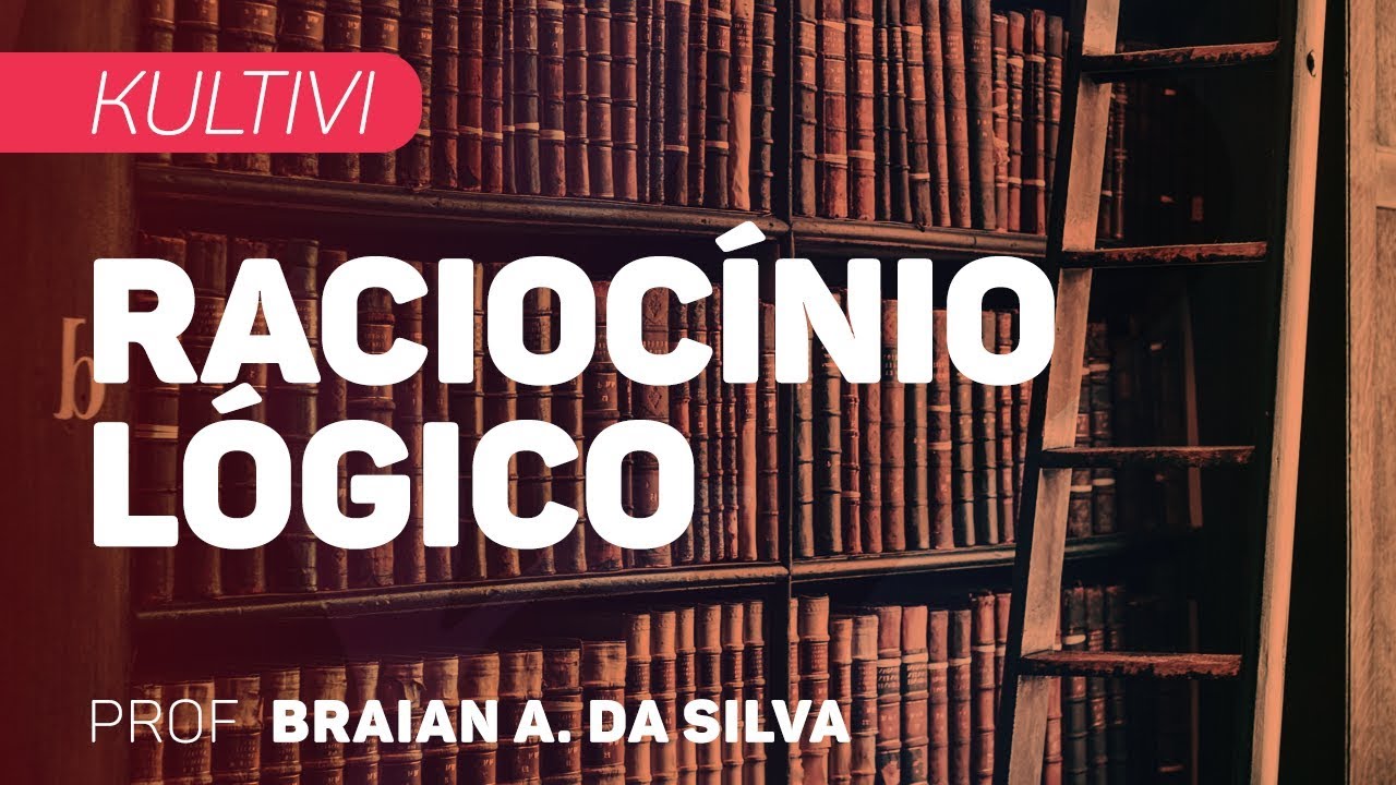Raciocínio Lógico | Kultivi - Lógica Argumentativa | CURSO GRATUITO COMPLETO