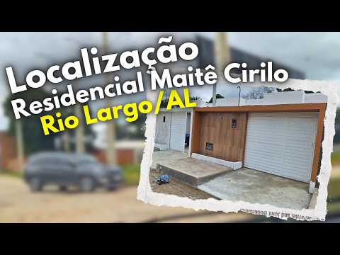 Onde fica o Residencial Maitê Cirilo Próximo ao Aeroporto de Rio Largo/AL? Veja o trejeto!