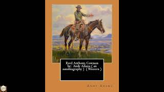 Reed Anthony, Cowman by: Andy Adams