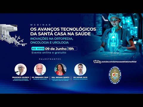 Webinar - Os avanços tecnológicos da santa casa na saúde