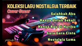 Download lagu Koleksi Lagu Nostalgia Terbaik Cover Gacor mp3 Download lagu Koleksi Lagu Nostalgia Terbaik Cover Gacor mp3