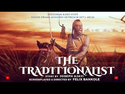 THE TRADITIONALIST ||FELIX BANKOLE #felixbankole #nigerianmovies #visiondramamissions #mountzionfilm