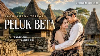 Download lagu PELUK BETA 🎵LAGU AMBON TERBARU 2026 | VIRAL TIKTOK | SOUND TRENDING | FYP MUSIC #andregili #fypシ  mp3