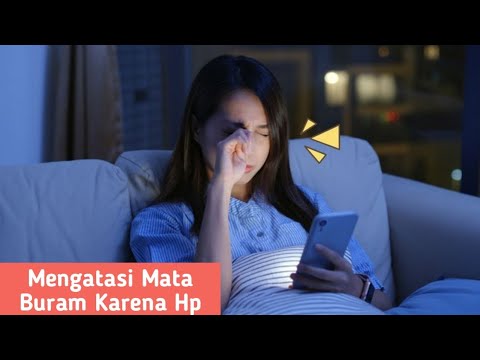 Cara Mengatasi Mata Buram Karena Hp