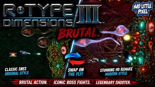 This SNES Remake Is BRUTAL! R-Type Dimensions III Switch 2 Review!