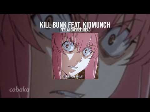 Kill Bunk - IFeelAloneIFeelDead Ft KiDMUNCH (Prod. FIEND)