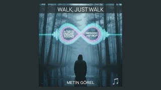 Miniaturka - Metin Görel – Walk, Just Walk | Melodic Hip-Hop / Jazz Fusion