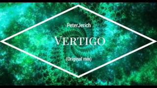 PeterJerich - Vertigo (Original mix)