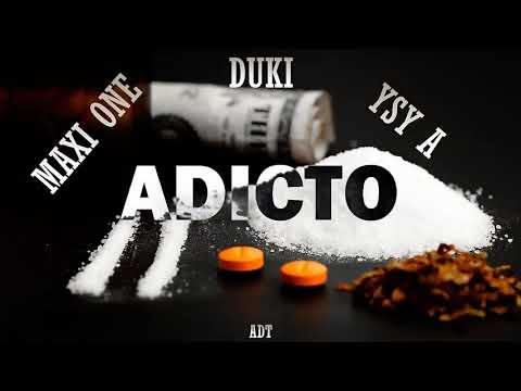 Duki x maxi one x ysy a-ADICTO(otro level,cancion original)