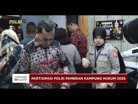 PRESISI UPDATE: BOOTH KEPOLISIAN JADI DESTINASI FAVORIT DI KAMPUNG HUKUM 2025 18/02/2025 (18.00)