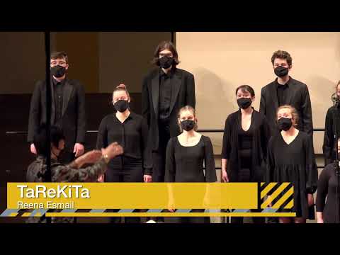 TaReKiTa  by Reena Esmail. The College of Wooster Chorus