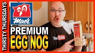 Mac's Premium Egg Nog - Thirsty Thursdays