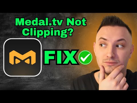 Fix Medal.TV Not Clipping - QUICK Guide