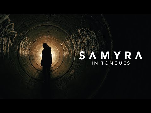 Samyra - In Tongues (feat. Quasimono) (Official Video)