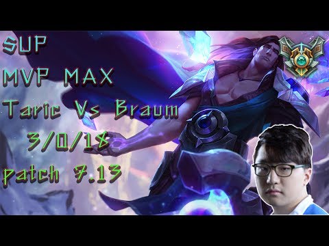 SUP MVP MAX Traic Vs Braum Patch 7.13