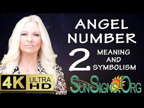 ⭐️💫 Angel Number 2 Meaning And Symbolism - SunSigns.Org