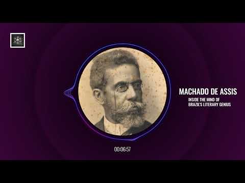 Machado de Assis: Inside the Mind of Brazil’s Literary Genius
