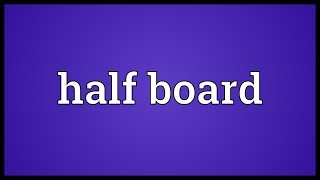 Half board Meaning