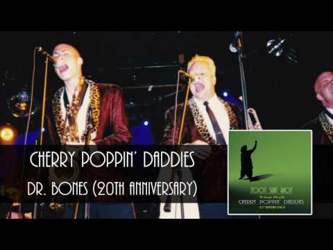 Cherry Poppin' Daddies - Dr Bones [Audio Only]