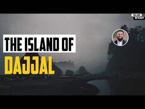 The Island of Dajjal | Sheikh Belal Assad
