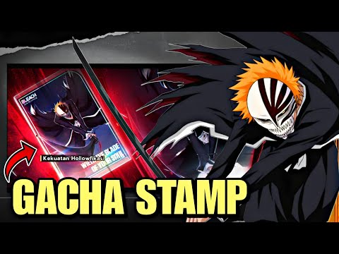 Klaim Tiket Gratis! Saatnya Gacha Stamp Ichigo Bankai - Bleach Soul Resonance