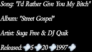 Suga Free - I&#39;d Rather Give You My Bitch (Lyrics)*EXPLICIT