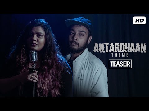 Antardhaan - Theme Teaser | Ujjaini, Cizzy | Ratul Shankar, Ambarish | Bangla Gaan 2021 |Bengali Rap — Antardhaan