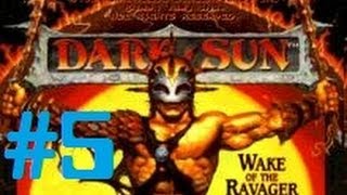 Let's Play - Dark Sun: Wake of the Ravager - 5