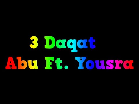 3 Daqat - Abu Ft. Yousra KARAOKE