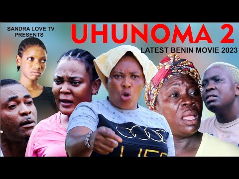 UHUNOMA PART 2 LATEST BENIN MOVIES NOLLYWOOD NIGERIA MOVIES 2023