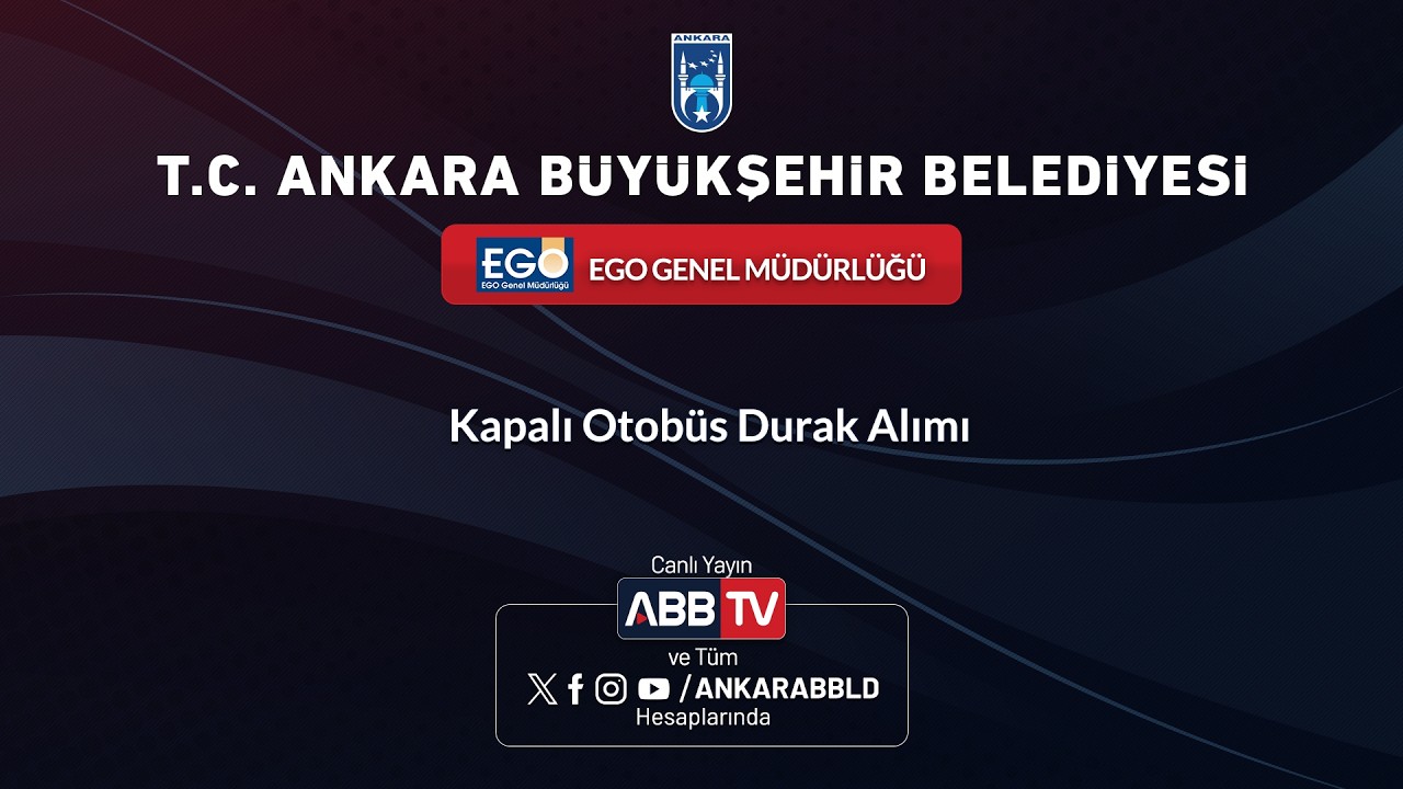 EGO GENEL MÜDÜRLÜĞÜ - Kapalı Otobüs Durak Alımı