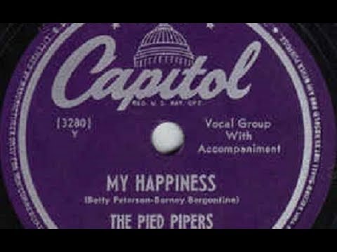 The Pied Pipers - My Happiness (1948)