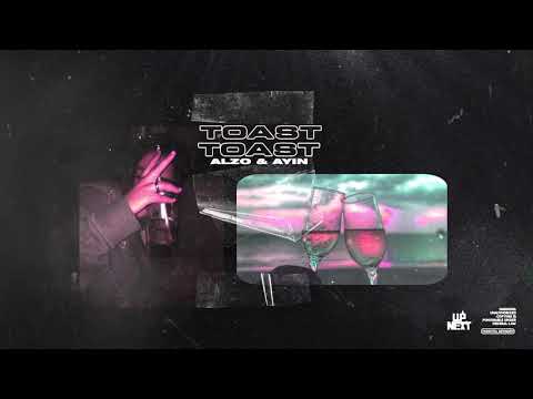 ALZO & AYIN - TOAST (Official Audio)