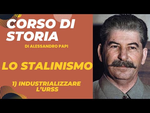 Lo stalinismo in Unione Sovietica 1. Stalin e i Piani Quinquennali. Industrializzazione dell'URSS