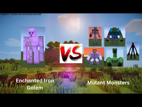Enchanted Iron Golem Vs. Mutant Monsters