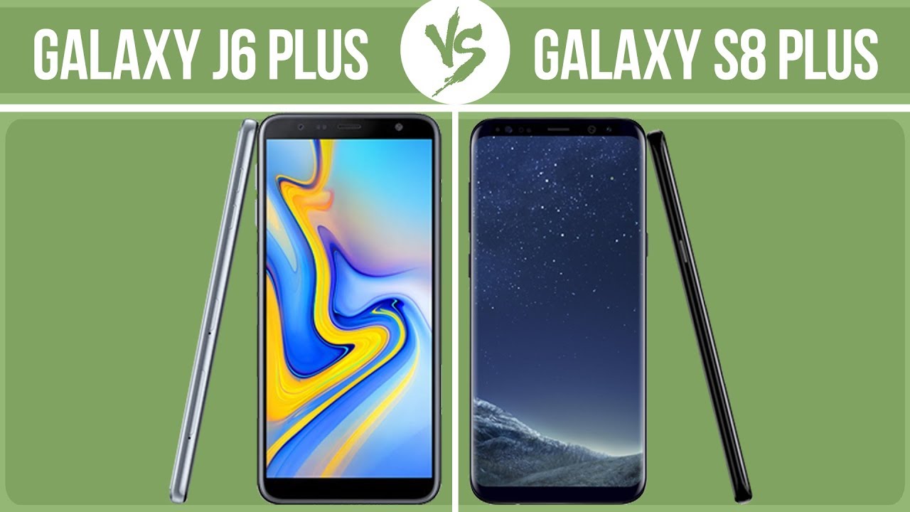 Samsung Galaxy J6 Plus vs Samsung Galaxy S8 Plus ✔️
