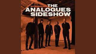 The Analogues Sideshow/The Analogues - Say That You Will video