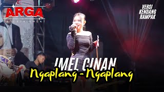 Download lagu IMEL CINAN - NGAPLANG NGAPLANG || VERSI KENDANG RAMPAK || ARGA ENTERTAINMENT mp3