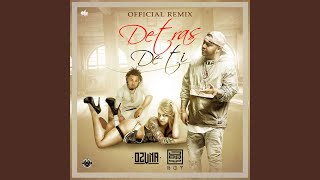Detras De Ti (Remix) (feat. Ozuna)