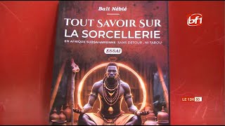 Livre: La sorcellerie en Afrique est un système de régulation de vie communautaire - Bali Nébié