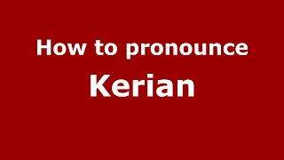 How to pronounce Kerian