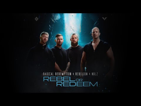 Radical Redemption & Rebelion & Nolz - Rebel or Redeem (Official Music Video)