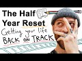 How To Get Your Life Back On Track The Reset Method
