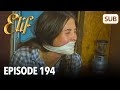 Elif Episode 194 | English Subtitle