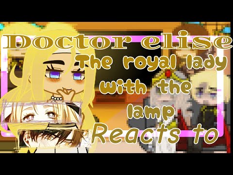 Doctor elise:The royal lady with the lamp || Chiyo || 1/ || Original