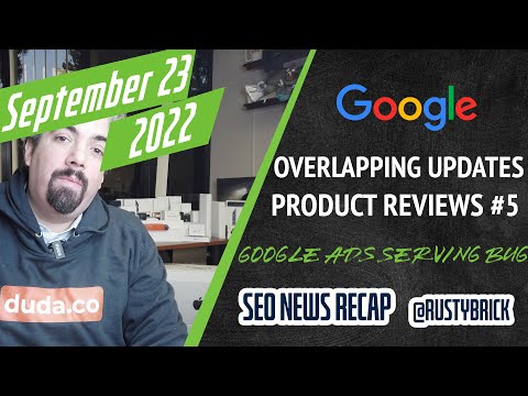 Search News Buzz Video Recap: Google’s Overlapping Algorithm Updates, Product Reviews Update, Confusing HTTPS Report & Google Ads Serving Bug