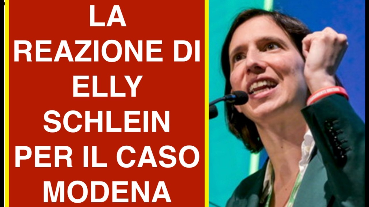LA REAZIONE DI ELLY SCHLEIN PER IL CASO MODENA