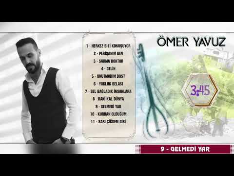 Ömer Yavuz - Gelmedi Yar