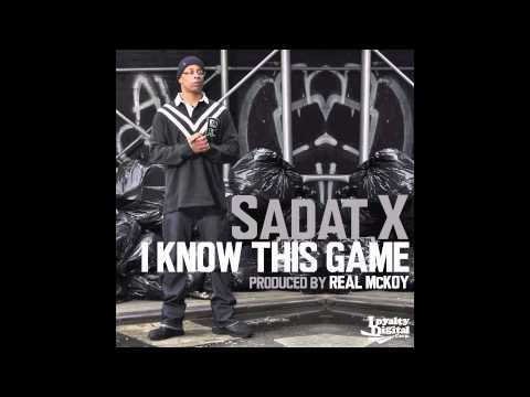 SADAT X - "I KNOW THIS GAME" (Prod. By Real McKoy)