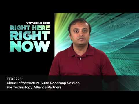 VMworld 2012 Tech Exchange: TEX2225 - Cloud Infrastructure Suite Roadmap (TAP only)